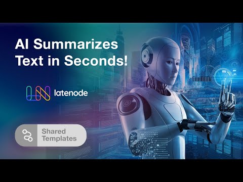 Master AI Text Summarization with Latenode: Boost Your Productivity